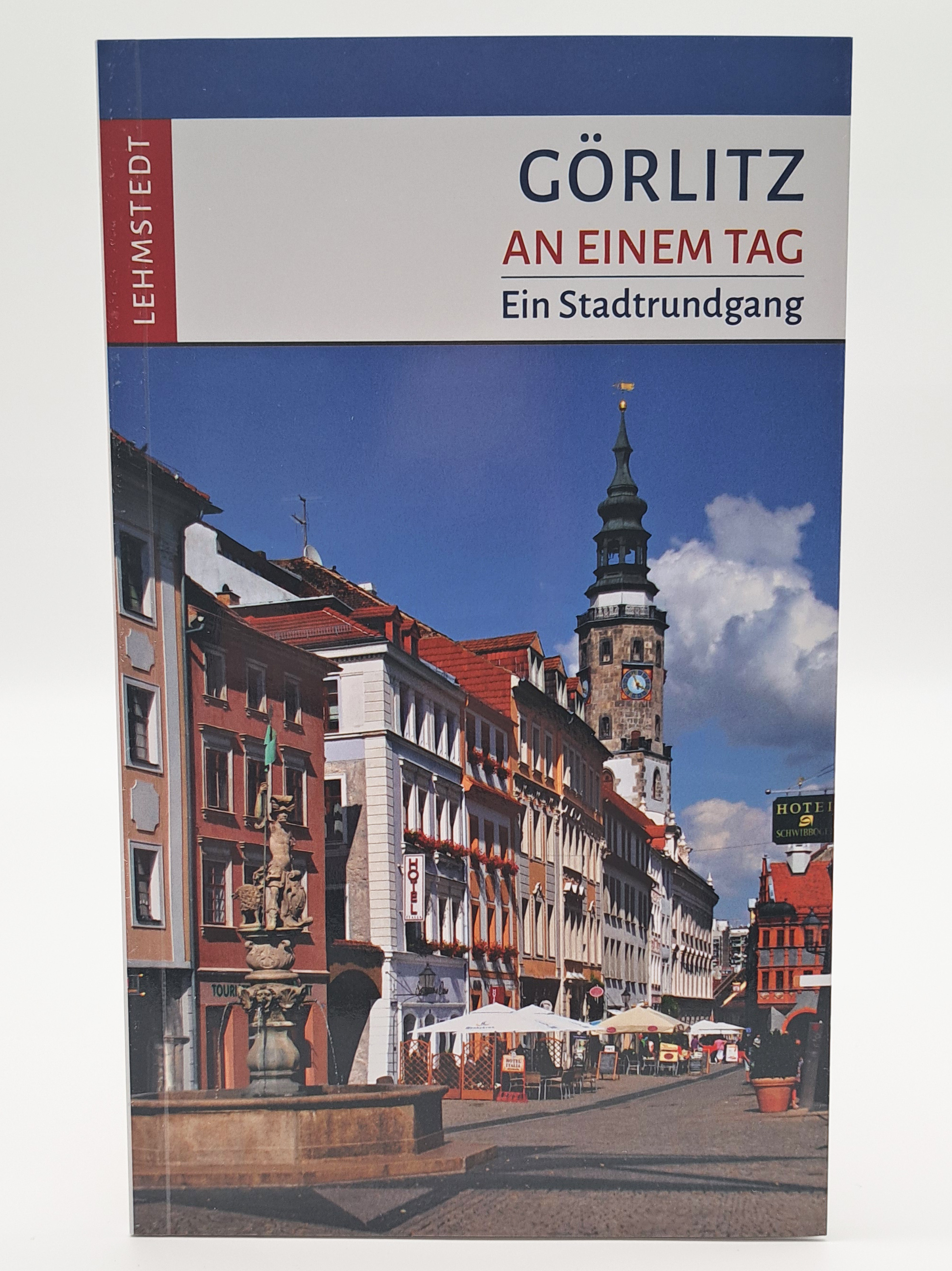 Görlitz an einem Tag, Ein Stadtrundgang