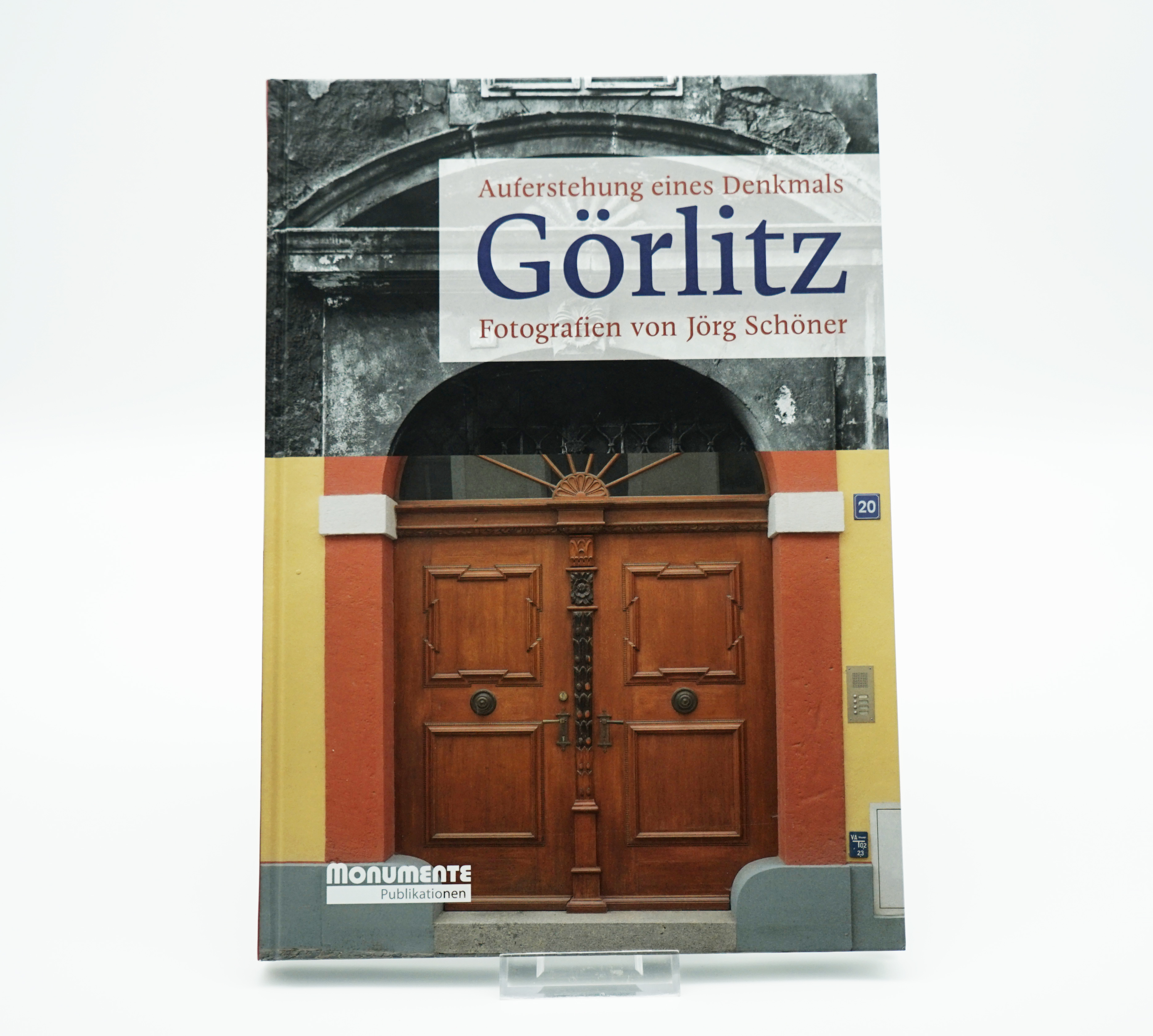 Görlitz – Auferstehung eines Denkmals