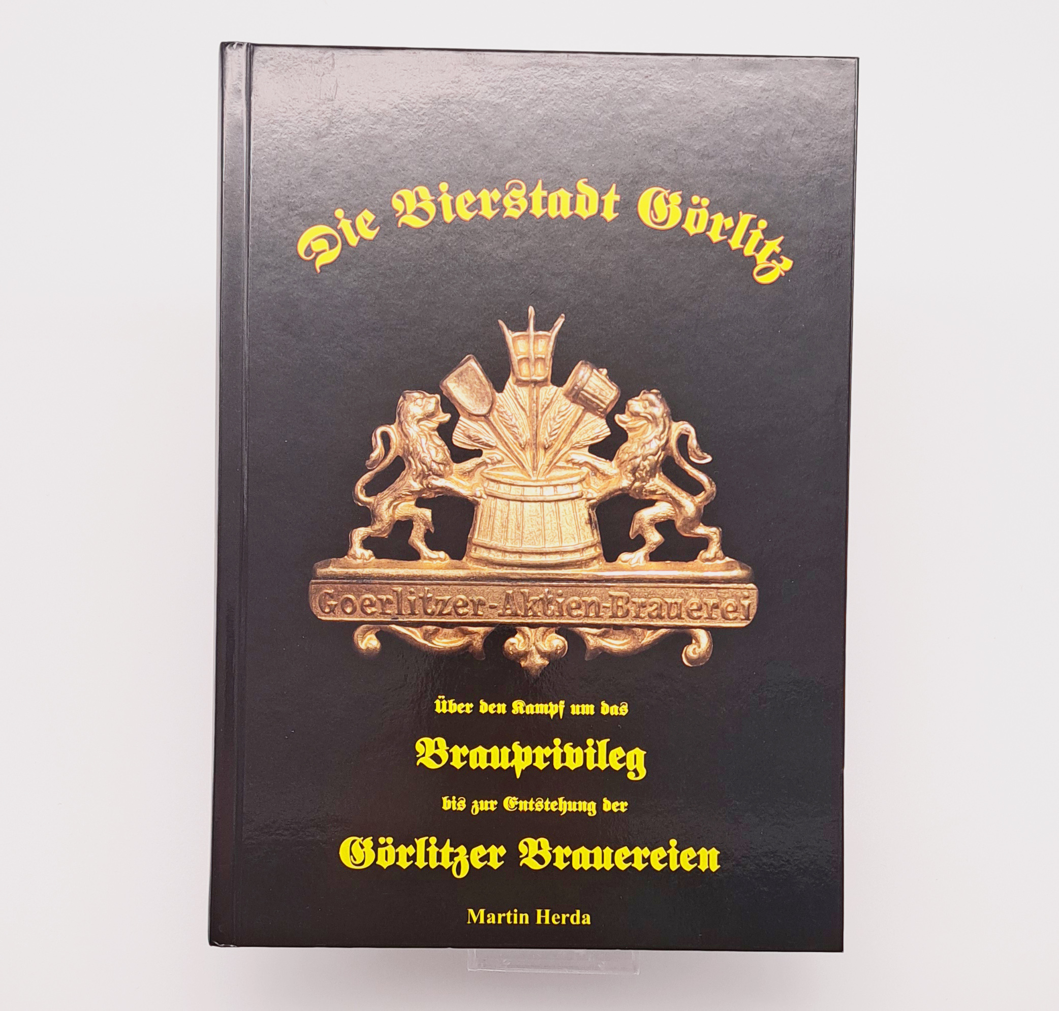 Die Bierstadt Görlitz – über den Kampf um das Brauprivileg bis zur Entstehung der Görlitzer Brauereien.