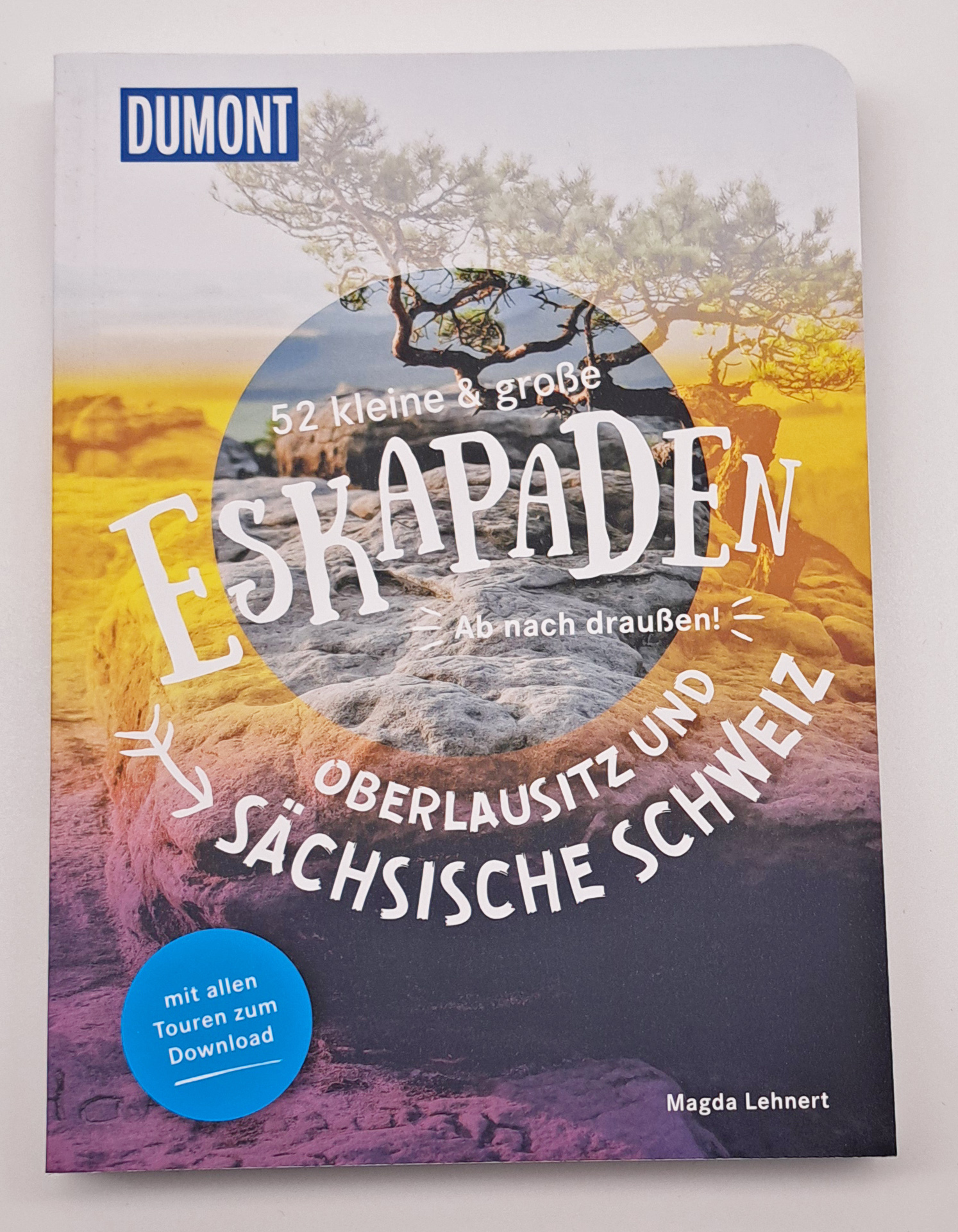 Eskapaden - Oberlausitz und Sächsische Schweiz